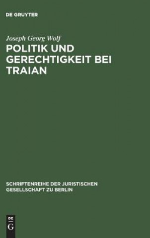 Kniha Politik und Gerechtigkeit bei Traian Joseph Georg Wolf