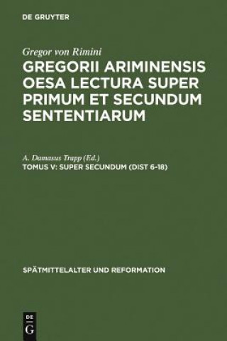 Kniha Super Secundum (Dist 6-18) A. Damasus Trapp