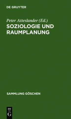 Könyv Soziologie und Raumplanung Peter Atteslander