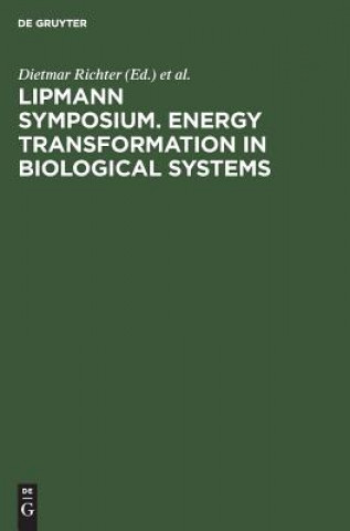 Kniha Lipmann Symposium. Energy Transformation in Biological Systems West) Lipmann-Symposium (1974 : Berlin