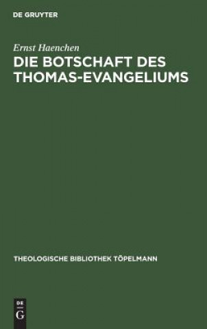 Könyv Botschaft des Thomas-Evangeliums Ernst Haenchen