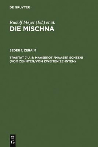 Knjiga Maaserot /Maaser Scheni (Vom Zehnten/Vom zweiten Zehnten) Wolfgang Bunte