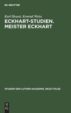 Carte Eckhart-Studien. Meister Eckhart Karl Heussi