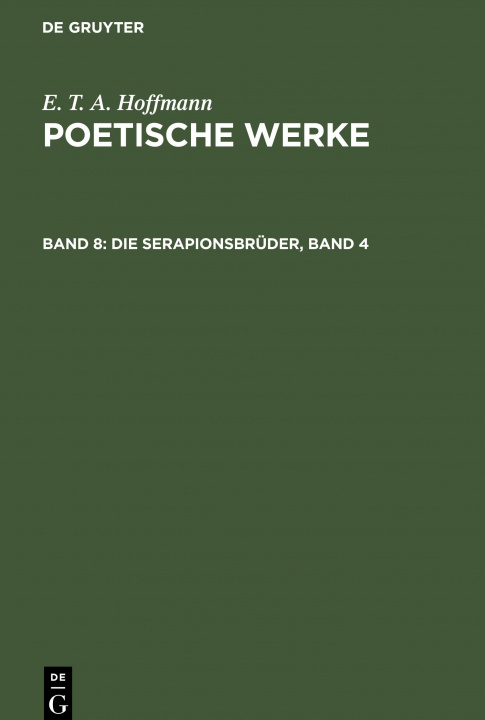 Carte Serapionsbruder, Band 4 E. T. A. Hoffmann