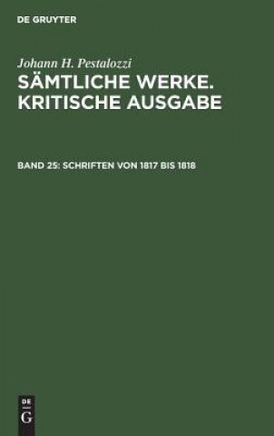 Книга Schriften von 1817 bis 1818 Johann H. Pestalozzi