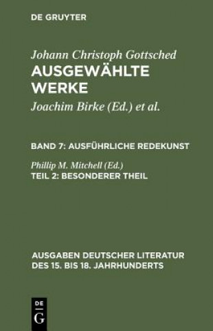 Livre Ausfuhrliche Redekunst. Besonderer Theil Johann Christoph Gottsched