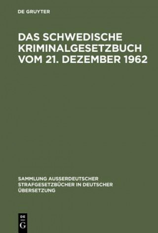 Kniha schwedische Kriminalgesetzbuch vom 21. Dezember 1962 Gerhard Simson