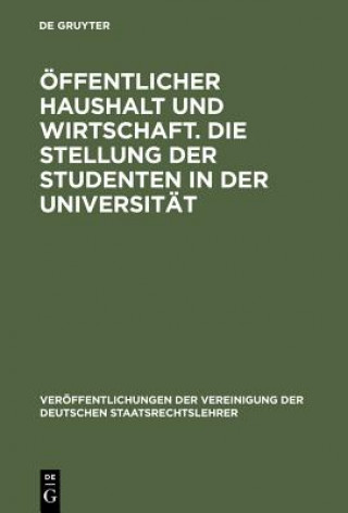 Kniha OEffentlicher Haushalt Und Wirtschaft. Die Stellung Der Studenten in Der Universitat Karl H Friauf