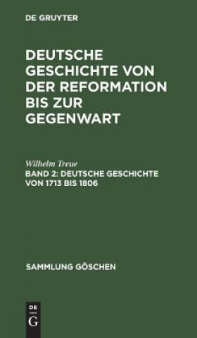 Carte Deutsche Geschichte von 1713 bis 1806 Wilhelm Treue