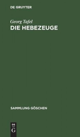 Knjiga Die Hebezeuge Georg Tafel