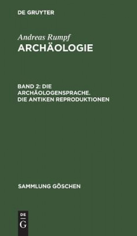 Kniha Archaologensprache. Die antiken Reproduktionen Andreas Rumpf