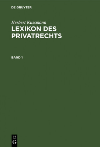 Książka Lexikon Des Privatrechts Herbert Kussmann