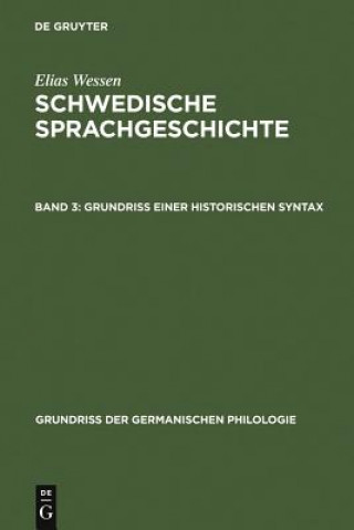 Kniha Grundriss Einer Historischen Syntax Elias Wessen
