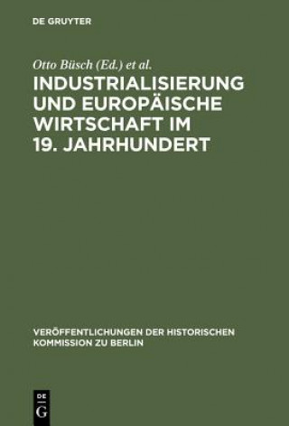 Książka Industrialisierung und Europaische Wirtschaft im 19. Jahrhundert Otto Büsch