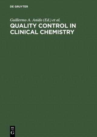 Könyv Quality Control in Clinical Chemistry Guillermo A. Anido