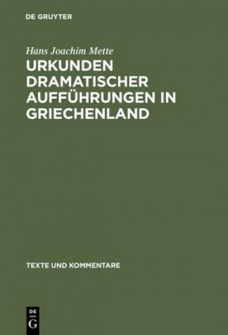 Книга Urkunden Dramatischer Auffuhrungen in Griechenland Hans Joachim Mette