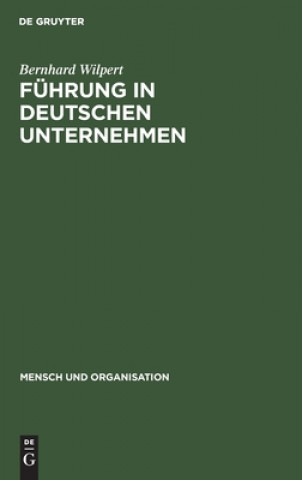 Carte Fuhrung in deutschen Unternehmen Bernhard Wilpert