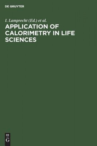 Książka Application of Calorimetry in Life Sciences I. Lamprecht