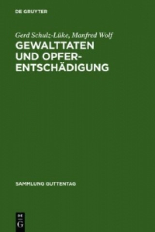 Βιβλίο Gewalttaten und Opferentschadigung Gerd Schulz-Lüke