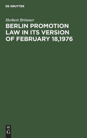 Könyv Berlin promotion law in its version of February 18,1976 Herbert Bronner
