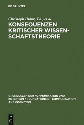 Książka Konsequenzen kritischer Wissenschaftstheorie Christoph Hubig