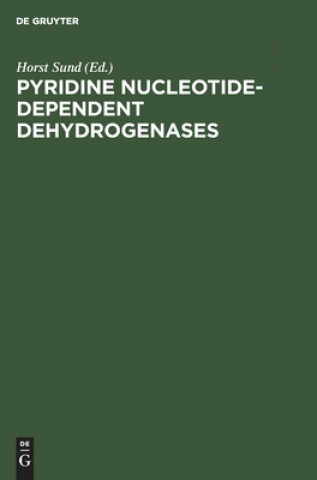 Książka Pyridine Nucleotide-Dependent Dehydrogenases Horst Sund