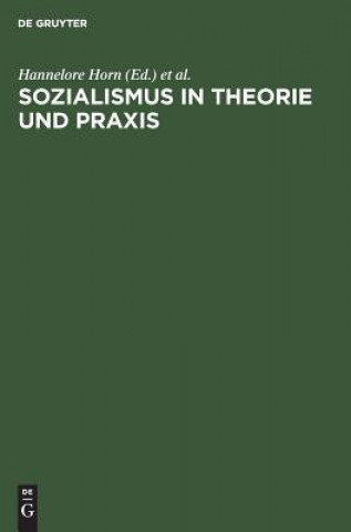 Könyv Sozialismus in Theorie und Praxis Hannelore Horn