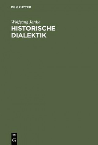 Книга Historische Dialektik Wolfgang Janke