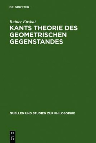 Kniha Kants Theorie des geometrischen Gegenstandes Rainer Enskat