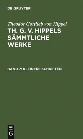 Livre Kleinere Schriften Theodor Gottlieb Von Hippel