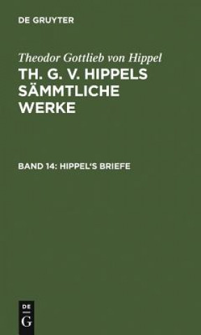 Buch Hippel's Briefe Theodor Gottlieb Von Hippel