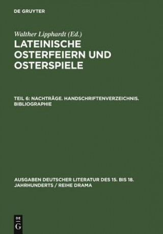 Carte Nachtrage. Handschriftenverzeichnis. Bibliographie Walther Lipphardt