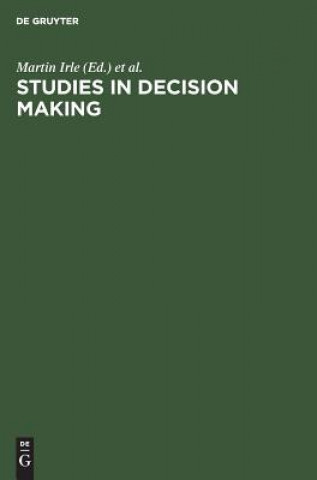 Könyv Studies in Decision Making Martin Irle