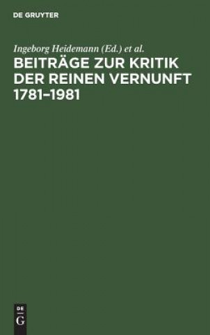 Книга Beitrage zur Kritik der reinen Vernunft 1781-1981 Ingeborg Heidemann