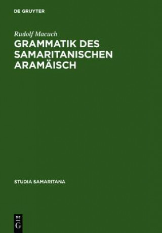 Книга Grammatik des samaritanischen Aramaisch Rudolf Macuch