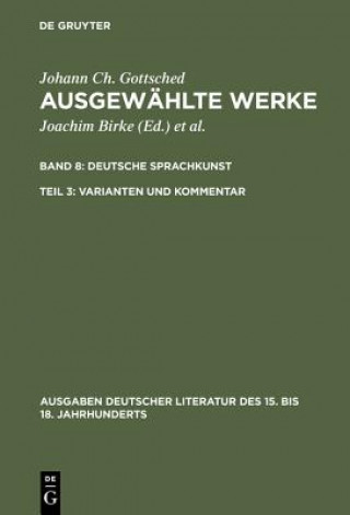 Buch Ausgewahlte Werke, Bd 8/Tl 3, Varianten und Kommentar Johann Christoph Gottsched