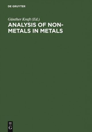 Kniha Analysis of Non-Metals in Metals Günther Kraft