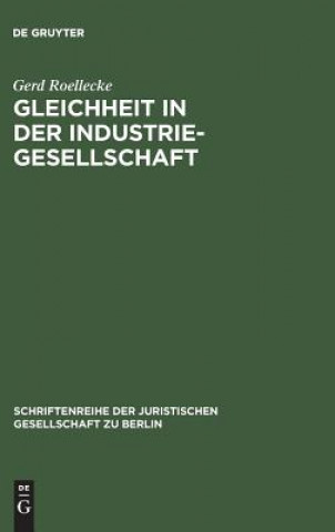 Книга Gleichheit in der Industriegesellschaft Gerd Roellecke