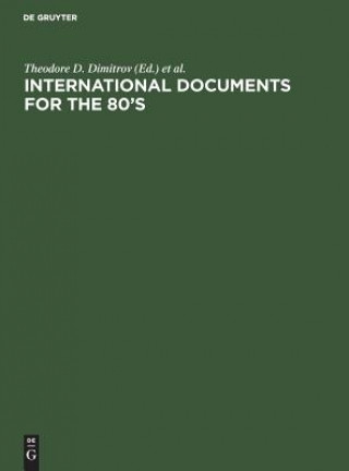 Könyv International Documents for the 80's Theodore D. Dimitrov