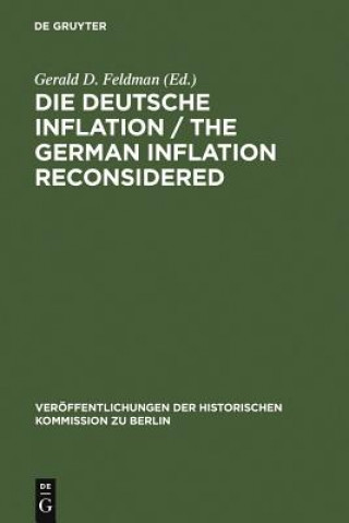 Könyv Die Deutsche Inflation / The German Inflation Reconsidered Gerald D. Feldman