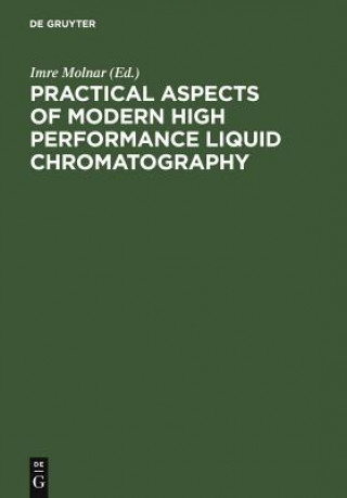 Książka Practical Aspects of Modern High Performance Liquid Chromatography Imre Molnar