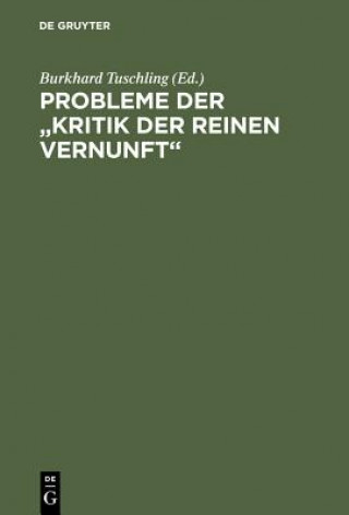 Книга Probleme der "Kritik der reinen Vernunft" Burkhard Tuschling