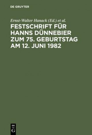 Kniha Festschrift Fur Hanns Dunnebier Zum 75. Geburtstag Am 12. Juni 1982 Ernst-Walter Hanack