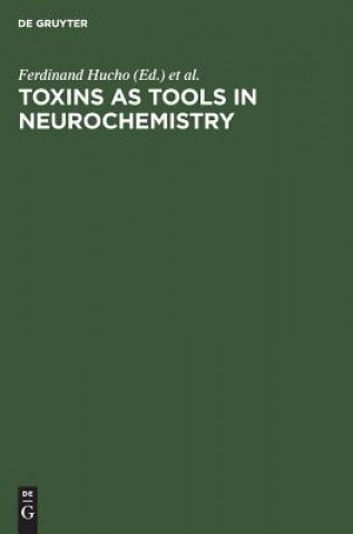 Knjiga Toxins as Tools in Neurochemistry Ferdinand Hucho