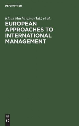 Kniha European Approaches to International Management Klaus Macharzina