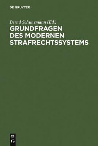 Könyv Grundfragen des modernen Strafrechtssystems Bernd Schünemann