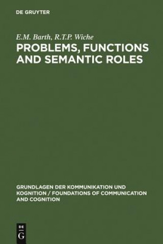 Kniha Problems, Functions and Semantic Roles E. M. Barth