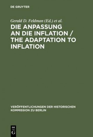 Kniha Die Anpassung an die Inflation / The Adaptation to Inflation Gerald D. Feldman