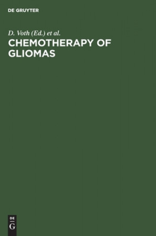 Kniha Chemotherapy of gliomas Dieter Voth