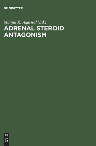 Knjiga Adrenal Steroid Antagonism Manjul K. Agarwal